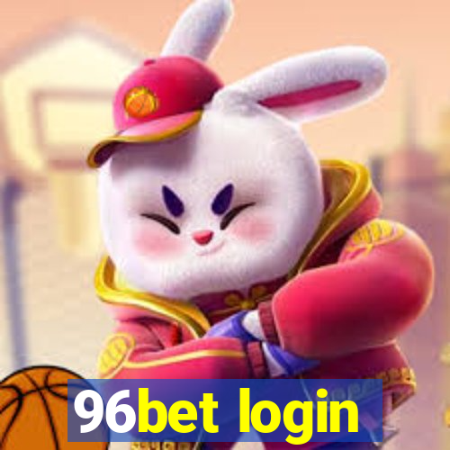 96bet login